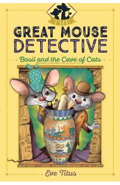 Basil and the Cave of Cats, Volume 2 - Eve Titus