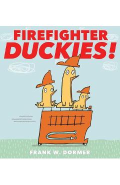 Firefighter Duckies! - Frank W. Dormer