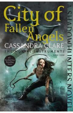 City of Fallen Angels - Cassandra Clare
