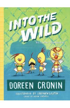 Into the Wild: Yet Another Misadventure - Doreen Cronin