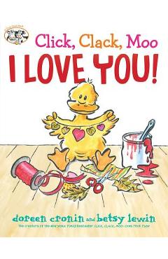 Click, Clack, Moo I Love You! - Doreen Cronin