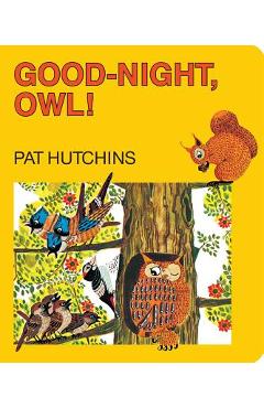 Good-Night, Owl! - Pat Hutchins