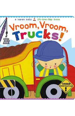 Vroom, Vroom, Trucks! - Karen Katz