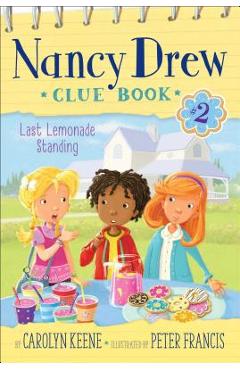 Last Lemonade Standing, Volume 2 - Carolyn Keene