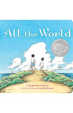 All the World - Liz Garton Scanlon