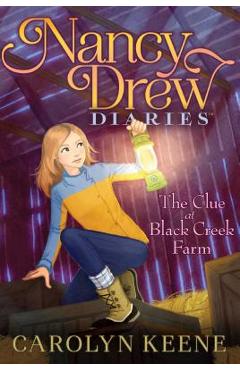 The Clue at Black Creek Farm, Volume 9 - Carolyn Keene