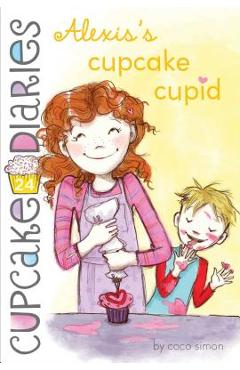 Alexis\'s Cupcake Cupid, Volume 24 - Coco Simon