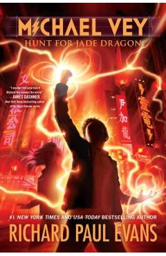 Michael Vey 4, Volume 4: Hunt for Jade Dragon - Richard Paul Evans