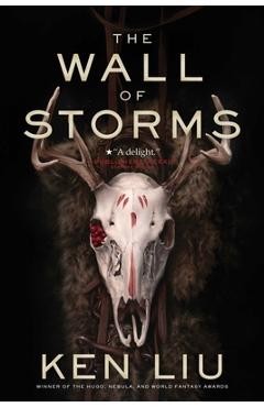The Wall of Storms - Ken Liu