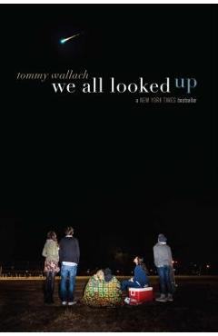 We All Looked Up - Tommy Wallach