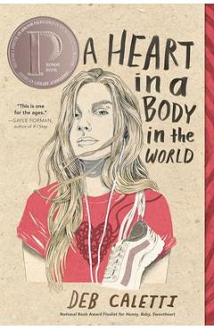 A Heart in a Body in the World - Deb Caletti