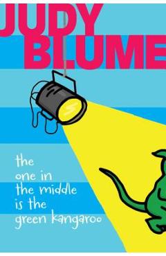 The One in the Middle Is the Green Kangaroo - Judy Blume