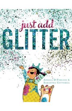 Just Add Glitter - Angela Diterlizzi