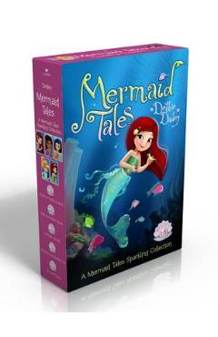 A Mermaid Tales Sparkling Collection: Trouble at Trident Academy; Battle of the Best Friends; A Whale of a Tale; Danger in the Deep Blue Sea; The Lost - Debbie Dadey