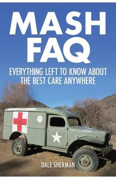 MASH FAQ: Everything Left to Know about the Best Care Anywhere - Dale Sherman