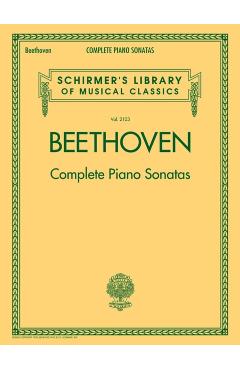 Beethoven - Complete Piano Sonatas: Schirmer Library of Classics Volume 2103 - Ludwig Van Beethoven