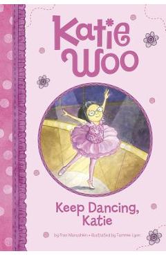 Keep Dancing, Katie - Fran Manushkin