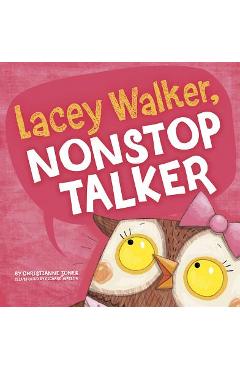 Lacey Walker, Nonstop Talker - Christianne C. Jones