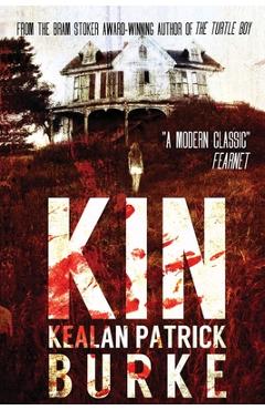 Kin - Kealan Patrick Burke