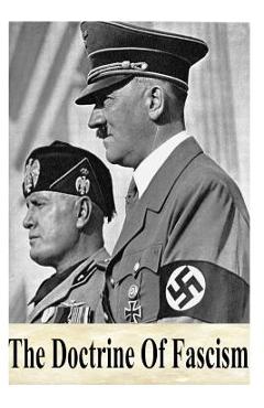 The Doctrine Of Fascism - Benito Mussolini