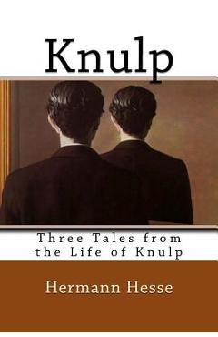 Knulp: Three Tales from the Life of Knulp - Hermann Hesse