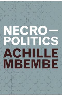 Necropolitics - Achille Mbembe
