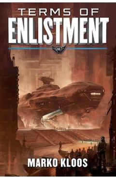 Terms of Enlistment - Marko Kloos