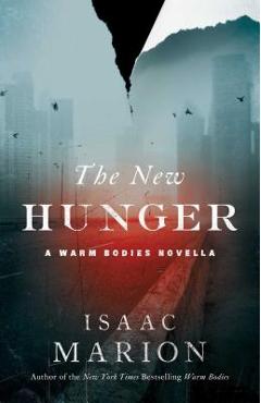 The New Hunger - Isaac Marion