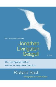 Jonathan Livingston Seagull: The Complete Edition - Richard Bach