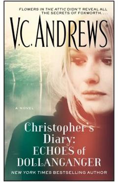 Christopher's Diary: Echoes of Dollanganger, Volume 7 - V. C. Andrews