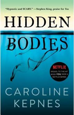 Hidden Bodies, Volume 2: (a You Novel) - Caroline Kepnes