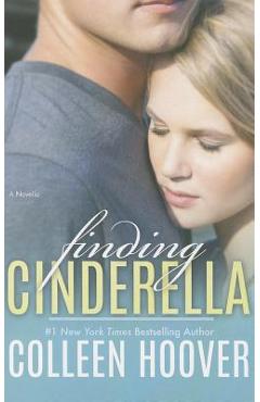 Finding Cinderella: A Novella - Colleen Hoover