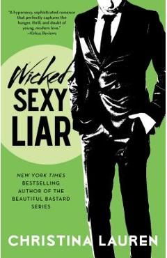 Wicked Sexy Liar, Volume 4 - Christina Lauren