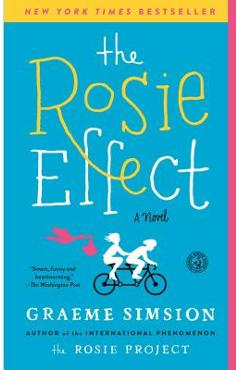 The Rosie Effect - Graeme Simsion