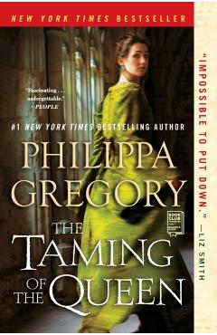 The Taming of the Queen - Philippa Gregory