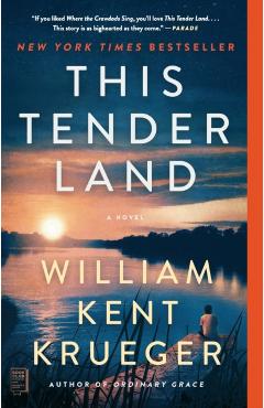 This Tender Land - William Kent Krueger