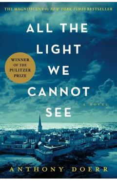 All the Light We Cannot See - Anthony Doerr