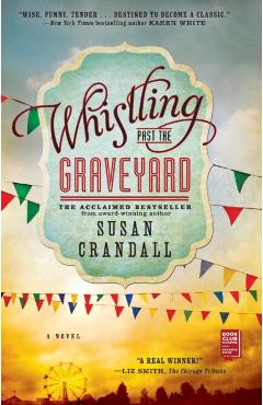 Whistling Past the Graveyard - Susan Crandall