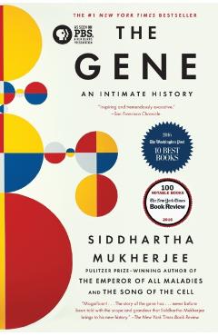 The Gene: An Intimate History - Siddhartha Mukherjee