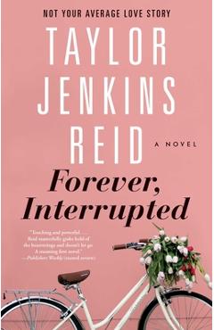 Forever, Interrupted - Taylor Jenkins Reid