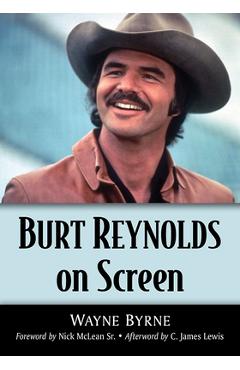 Burt Reynolds on Screen - Wayne Byrne