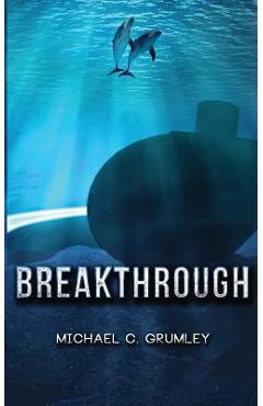Breakthrough - Michael C. Grumley