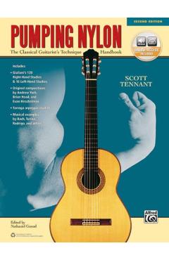 Pumping Nylon: The Classical Guitarist's Technique Handbook, Book & Online Audio - Scott Tennant