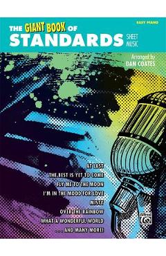 The Giant Book of Standards Sheet Music: Easy Piano - Dan Coates
