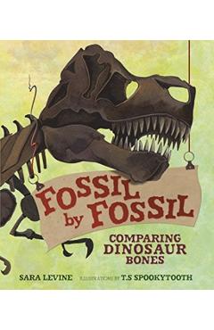Fossil by Fossil - Sara Levine