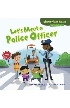 Let\'s Meet a Police Officer - Gina Bellisario