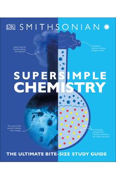 Supersimple Chemistry: The Ultimate Bitesize Study Guide - Dk