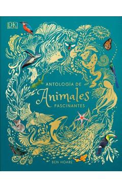 Antolog�a de Animales Extraordinarios (Anthology of Intriguing Animals) - Dk