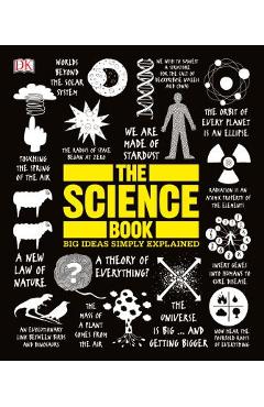 The Science Book: Big Ideas Simply Explained - Dk