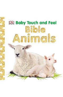 Baby Touch and Feel: Bible Animals - Dk